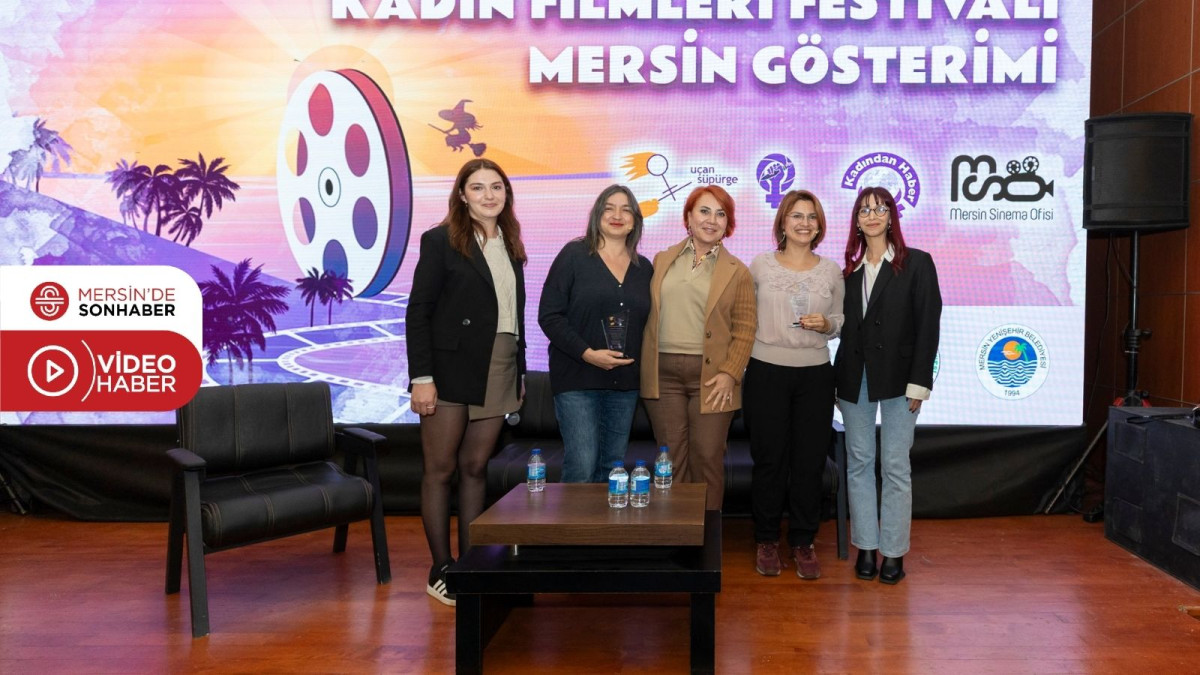 UÇAN SÜPÜRGE KADIN FİLMLERİ FESTİVALİ’NDE MERSİNLİLERDEN YOĞUN İLGİ