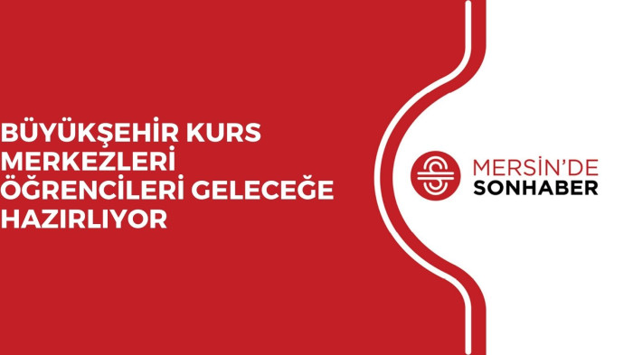 BÜYÜKŞEHİR KURS MERKEZLERİ ÖĞRENCİLERİ GELECEĞE HAZIRLIYOR